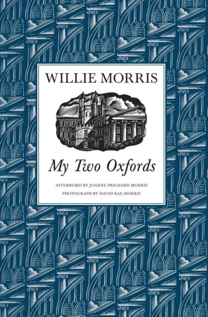 Willie Morris - My Two Oxfords, E-bok