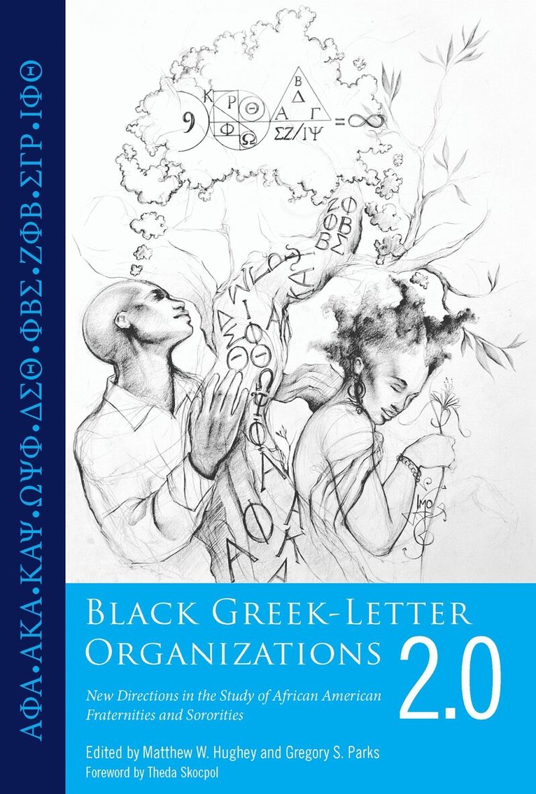 Matthew W. Hughey, Gregory S. Parks - Black Greek-Letter Organizations 2.0, Inbunden. Tillgänglighet: Tillfälligt slut