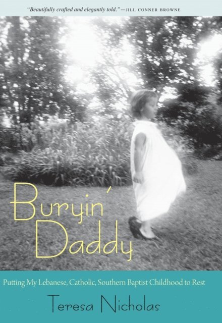 Teresa Nicholas - Buryin' Daddy, E-bok
