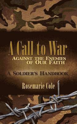 Rosemarie Cole - Call to War Against the Enemies of Our Faith, Häftad. Tillgänglighet: Lägg i varukorg