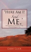 Garry Glaub - Here Am I! Send Me, Inbunden