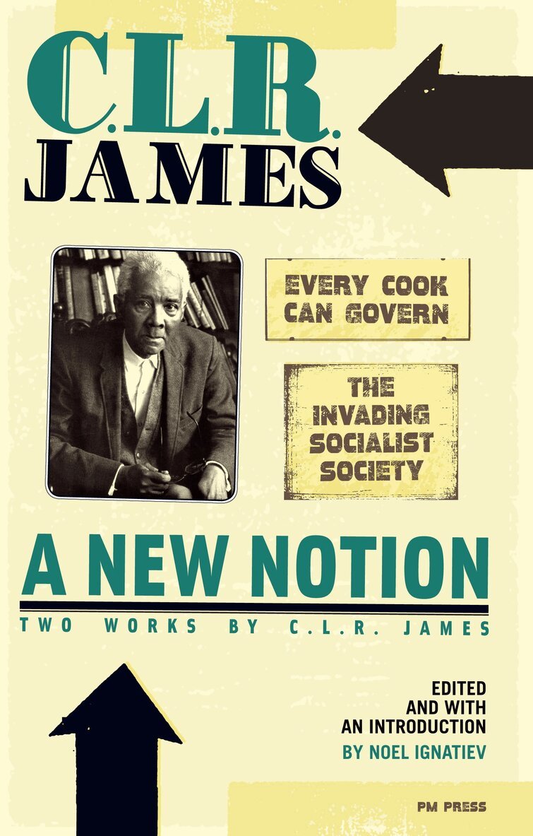 CLR James - New Notion, A: Two Works By C.l.r. James, Häftad. Tillgänglighet: Tillfälligt slut