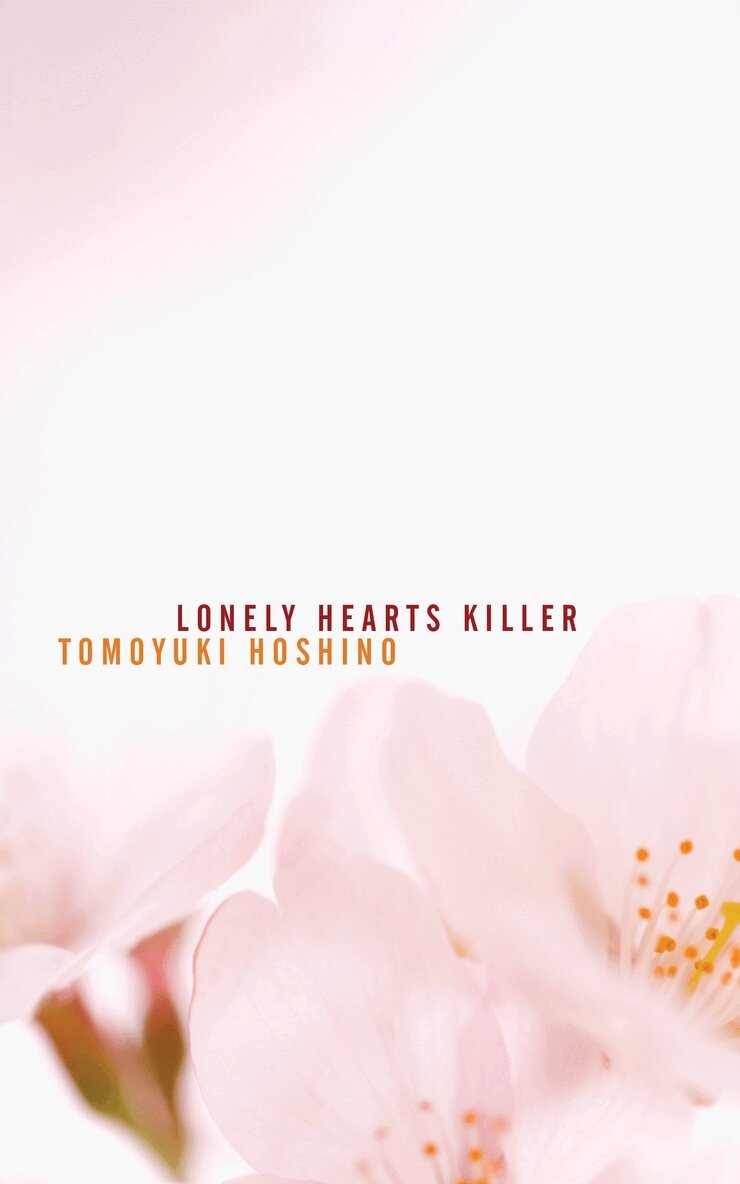 Tomoyuki Hoshino - Lonely Hearts Killer, Häftad