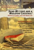 Send My Love And A Molotov Cocktail