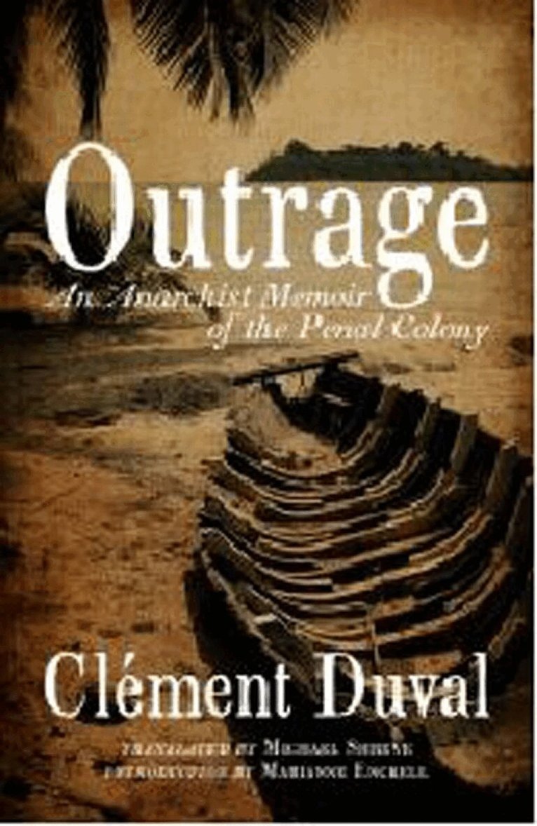 Clement Duval - Outrage, Häftad