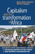 Capitalism and the Transformation of Africa