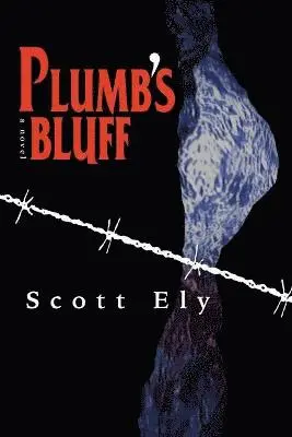 Scott Ely - Plumb's Bluff, Häftad. Tillgänglighet: Lägg i varukorg