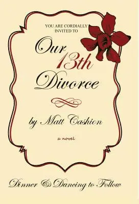 Matthew Cashion - Our Thirteenth Divorce, Häftad. Tillgänglighet: Lägg i varukorg