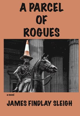 James Findlay Sleigh - Parcel of Rogues, Häftad