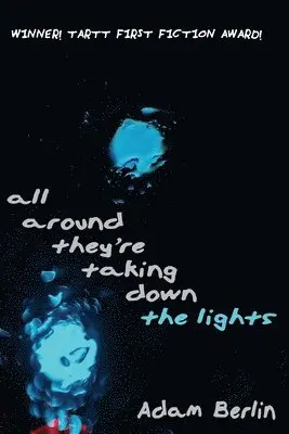 Adam Berlin - all around they're taking down the lights, Häftad. Tillgänglighet: Lägg i varukorg