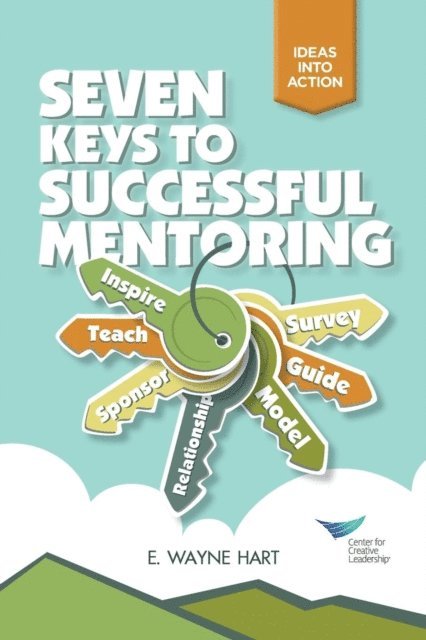 E. Wayne Hart - Seven Keys to Successful Mentoring, E-bok