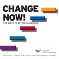 Change Now! Five Steps to Better Leadership