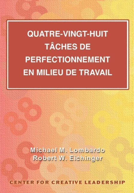 Robert Eichinger, Michael Lombardo - Eighty-Eight Assignments for Development in Place (French Canadian), E-bok