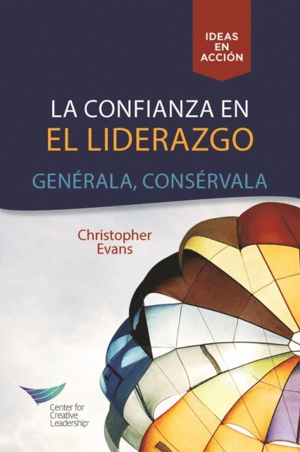 Christopher Evans - Leadership Trust: Build It, Keep It (Spanish for Latin America), E-bok