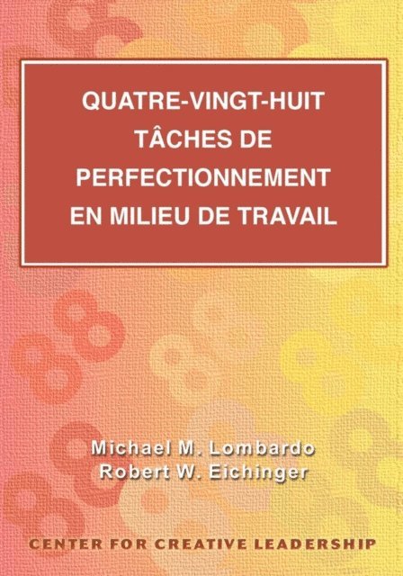 Robert W. Eichinger, Michael M. Lombardo - Eighty-Eight Assignments for Development in Place (French Canadian), E-bok