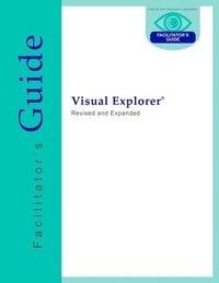 Visual Explorer Facilitator's Guide