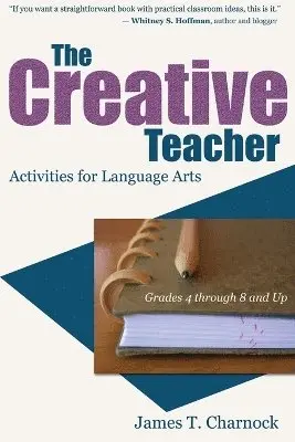 James T Charnock - Creative Teacher, Häftad. Tillgänglighet: Lägg i varukorg