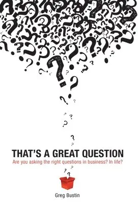 Greg Bustin - That's a Great Question, Inbunden. Tillgänglighet: Lägg i varukorg