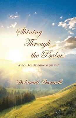 Deborah Presnell - Shining Through the Psalms, Häftad