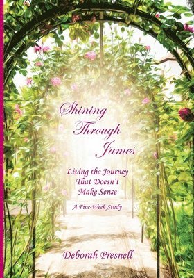 Deborah Presnell - Shining Through James, Häftad
