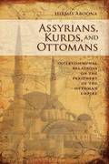 Kurds and Ottomans Asyrians