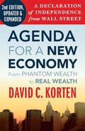 Agenda for a New Economy: From Phantom Wealth to Real Wealth