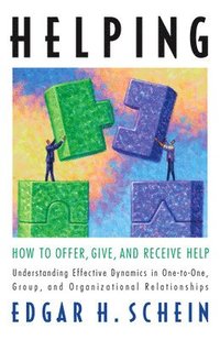 Helping: How to Offer, Give, and Receive Help