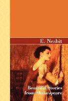 E Nesbit - Beautiful Stories from Shakespeare, Inbunden