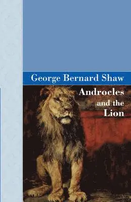 George Bernard Shaw - Androcles and the Lion, Inbunden. Tillgänglighet: Lägg i varukorg