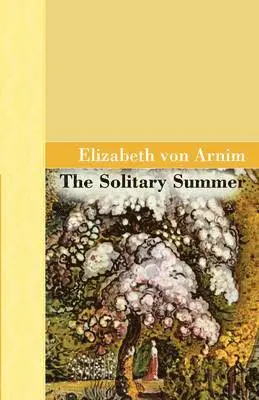Elizabeth Vov Arnim - Solitary Summer, Inbunden. Tillgänglighet: Lägg i varukorg