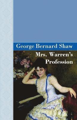 George Bernard Shaw - Mrs Warren's Profession, Häftad