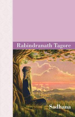 Rabindranath Tagore - Sadhana, Häftad