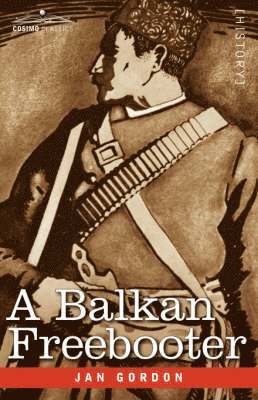Jan Gordon - Balkan Freebooter, Häftad