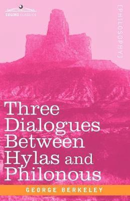 George Berkeley - Three Dialogues Between Hylas and Philonous, Häftad