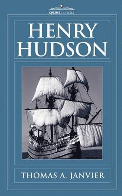 Thomas A Janvier - Henry Hudson, Häftad