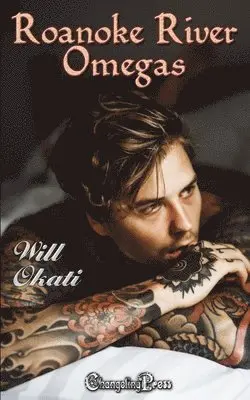 Will Okati - Roanoke River Omegas, Häftad. Tillgänglighet: Lägg i varukorg