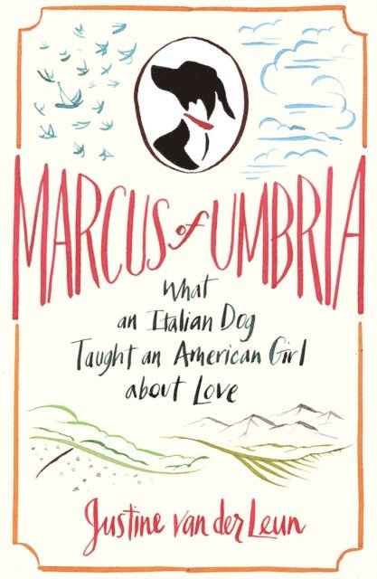Justine van der Leun - Marcus of Umbria, E-bok