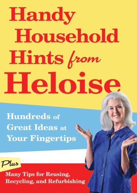 Heloise - Handy Household Hints from Heloise, E-bok