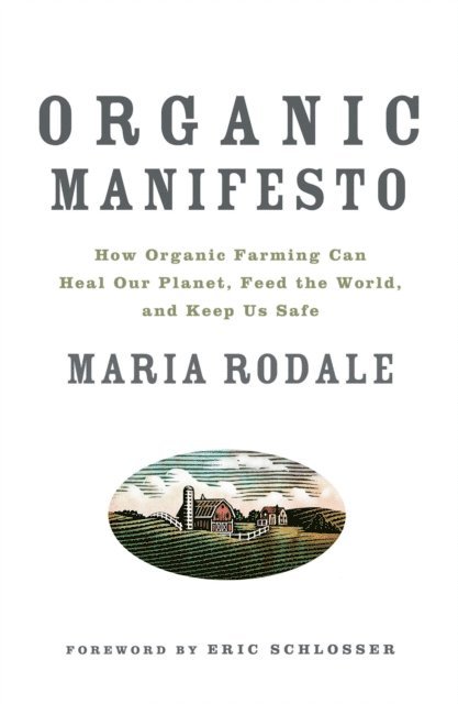 Maria Rodale - Organic Manifesto, E-bok