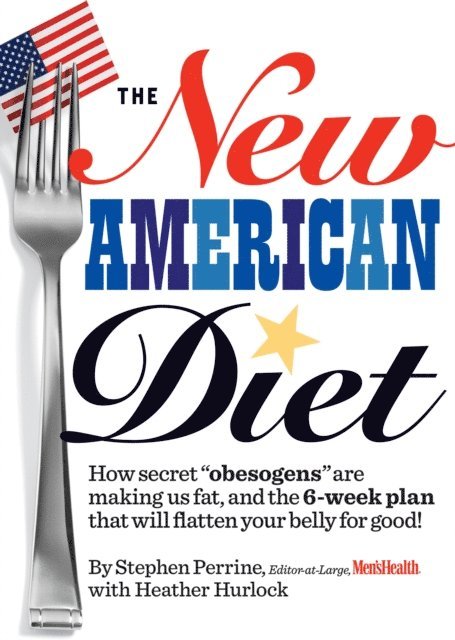 Heather Hurlock, Stephen Perrine - New American Diet, E-bok