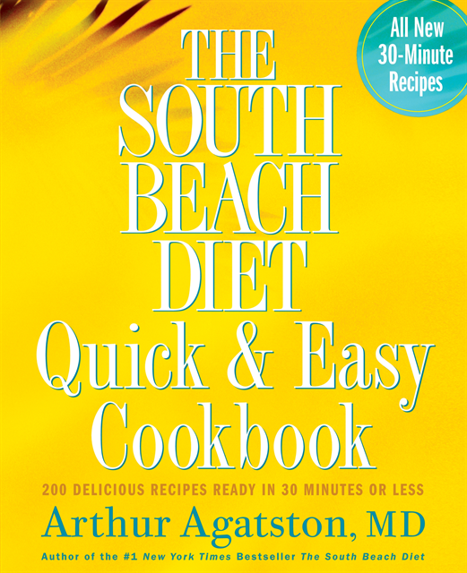 Arthur Agatston - South Beach Diet Quick and Easy Cookbook, E-bok