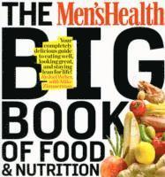 The Men's Health Big Book of Food & Nutrition