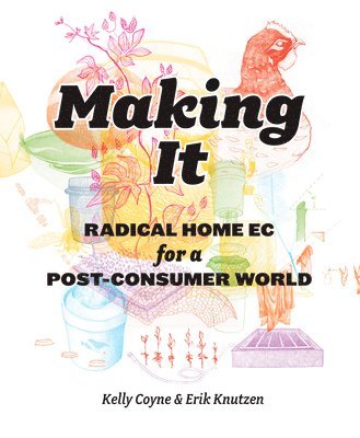 Kelly Coyne, Knutzen Erik - Coyne, K: Making It, Häftad