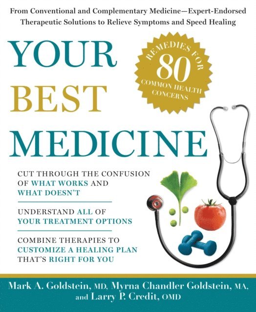 Larry P. Credit, Myrna Chandler Goldstein, Mark A. Goldstein - Your Best Medicine, E-bok. Tillgänglighet: Lägg i varukorg