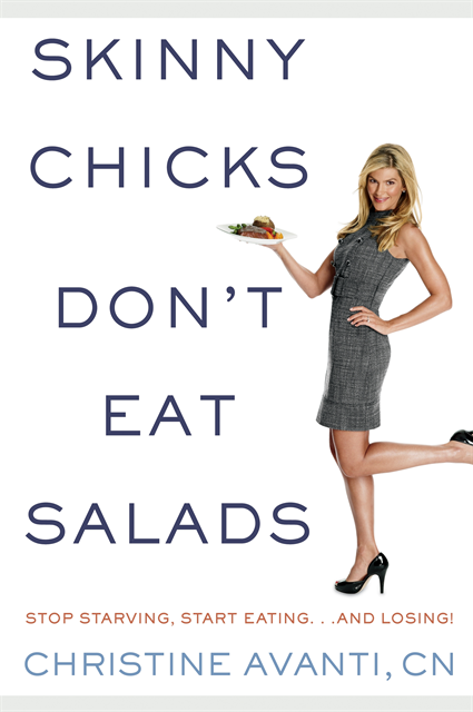 Sharyn Kolberg, Christine Avanti - Skinny Chicks Don't Eat Salads, E-bok