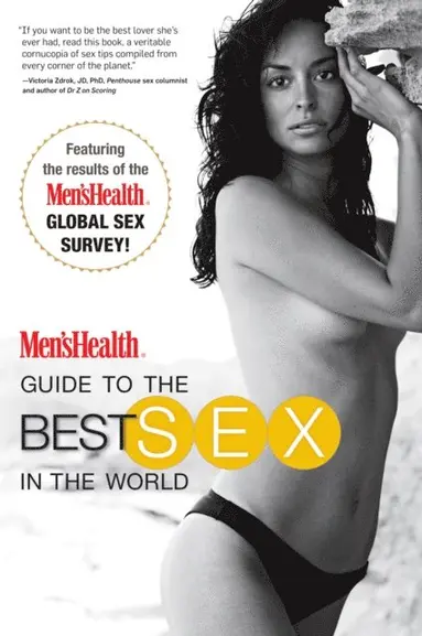 Editors of Men's Health Magazi - Men's Health Guide to the Best Sex in the World, E-bok