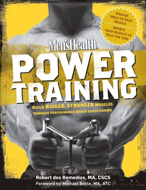 Editors of Men's Health Magazi, Robert Dos Remedios - Men's Health Power Training, E-bok