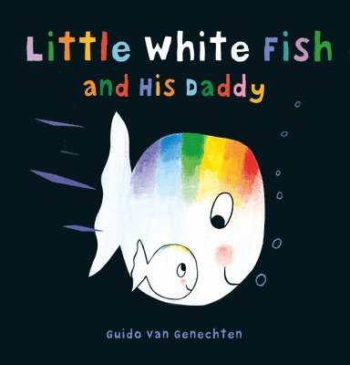 Guido Genechten - Little White Fish and His Daddy, Kartonnage