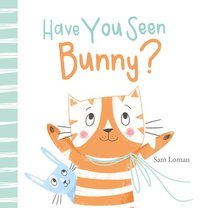 Have You Seen Bunny?