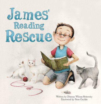 Dianna Wilson-Sirkovsky - James' Reading Rescue, Inbunden